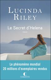 Le Secret d'Helena / Lucinda Riley | Riley, Lucinda (1971-....). Auteur