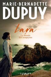 Lara. T.1, La ronde des soupçons / Marie-Bernadette Dupuy | Dupuy, Marie-Bernadette (1952-....). Auteur