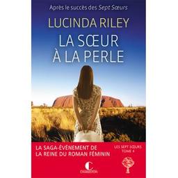 Les sept soeurs : La Soeur à la perle, Calaéno. 4 / Lucinda Riley | Riley, Lucinda (1971-....). Auteur