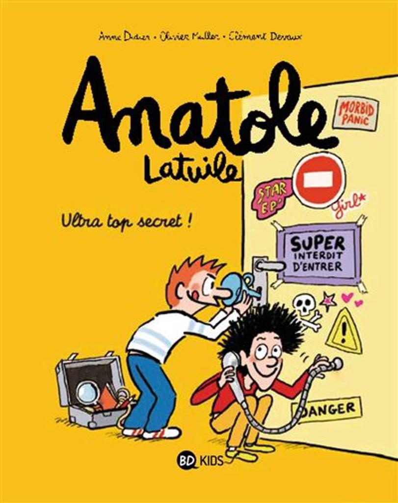 Anatole Latuile. 5, Ultra top secret / Anne Didier et Olivier Muller | 