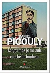 Longtemps je me suis couché de bonheur / Daniel Picoully | Picouly, Daniel (1948-....). Auteur