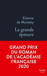 La grande épreuve / Etienne de Montety | Montety, Etienne de (1965-....). Auteur