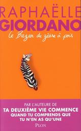 Le Bazar du zèbre à pois / Raphaëlle Giordano | Giordano, Raphaëlle. Auteur