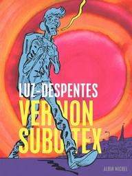 Vernon Subutex. Première partie / Luz-Despentes | Despentes, Virginie (1969-....). Auteur