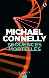 Séquences mortelles / Michael Connelly | Connelly, Michael (1956-....). Auteur