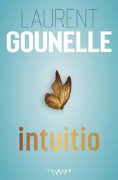 Intuitio / Laurent Gounelle | Gounelle, Laurent. Auteur
