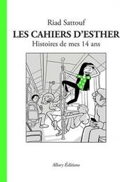 Les cahiers d'Esther. 5, Histoires de mes 14 ans / Riad Sattouf | Sattouf, Riad (1978-....). Auteur. Illustrateur