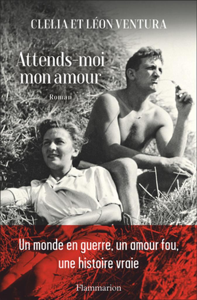 Attends-moi mon amour / Clelia et Léon Ventura | Ventura, Clelia (1961-....). Auteur