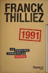 1991 : la première enquête de Sharko / Franck Thilliez | Thilliez, Franck (1973-....). Auteur