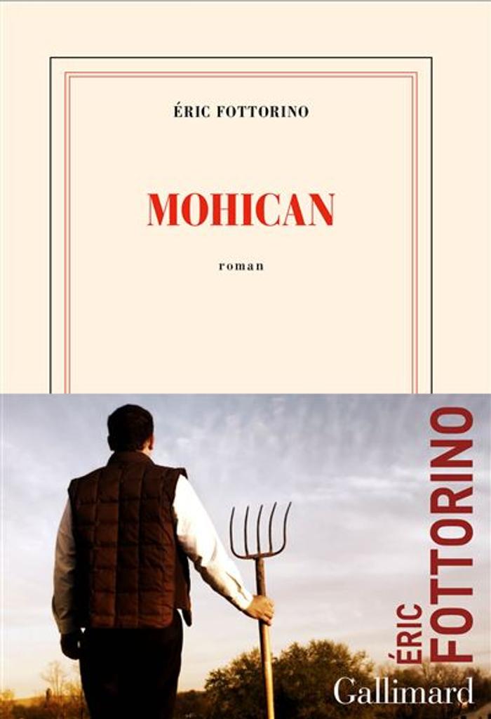 Mohican / Éric Fottorino | Fottorino, Eric (1960-....). Auteur