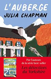 Les Chroniques de Fogas . Tome 1, L'auberge / Julia Chapman | Chapman, Julia - Auteur du texte