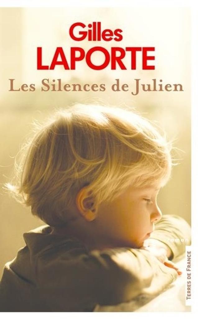 Les silences de Julien / Gilles Laporte | 