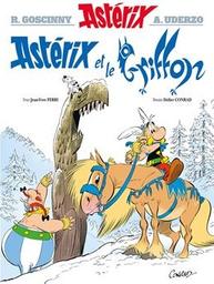 Astérix. Astérix et le griffon, 39 / Texte Jean-Yves Ferri | Ferri, Jean-Yves (1959-....). Auteur
