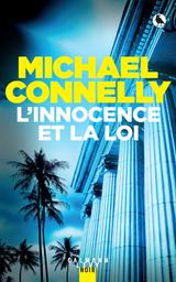 L'innocence et la loi / Michael Connelly | Connelly, Michael (1956) - Auteur du texte