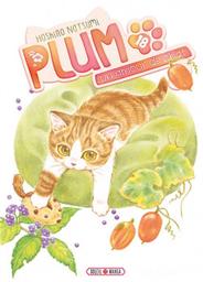 Plum : un amour de chat. 18 / Hoshino Natsumi | Hoshino, Natsumi. Auteur
