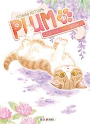 Plum : un amour de chat. 19 / Hoshino Natsumi | Hoshino, Natsumi. Auteur