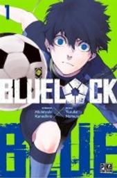Blue lock. 1 / scénario, Muneyuki Kaneshiro | Kaneshiro, Muneyuki (19..-....) - mangaka. Auteur