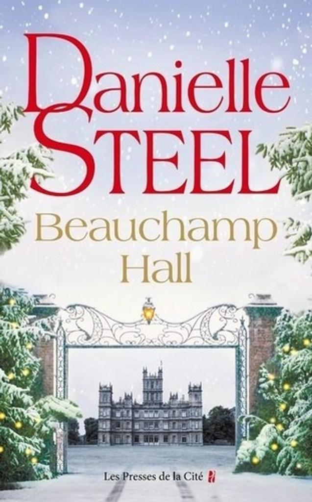 Beauchamp Hall / Danielle Steel | 
