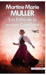 Les Filles de la section Caméléon / Martine Marie Muller | Muller, Martine-Marie. Auteur