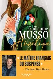Angélique / Guillaume Musso | Musso, Guillaume (1974-....). Auteur