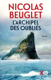 L'archipel des oubliés / Beuglet, Nicolas | BEUGLET, Nicolas (28/05/1974) - Auteur du texte