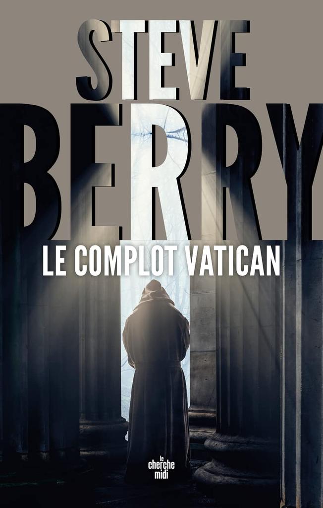 Le Complot Vatican / Berry, Steve | 