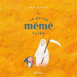 La petite mémé futée / Éric Battut | Battut, Eric (1968-....). Auteur. Illustrateur