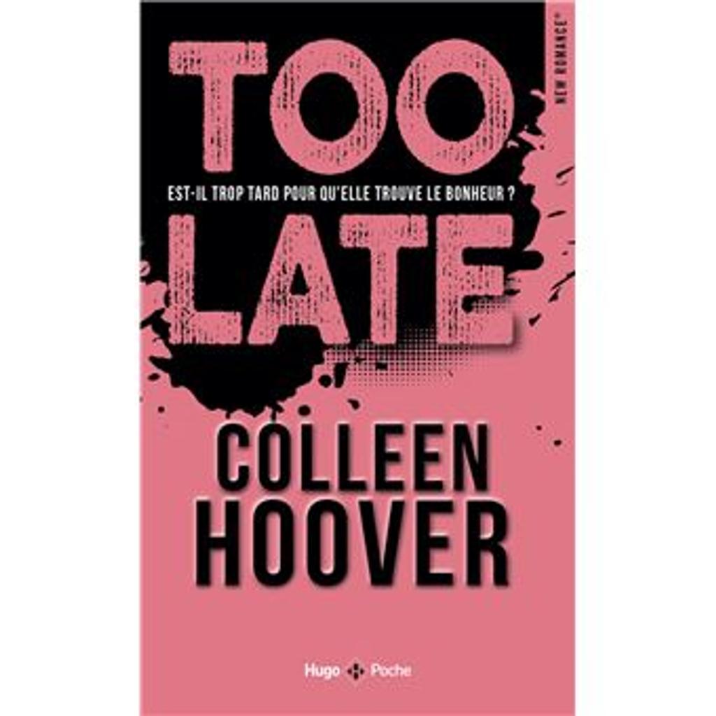 Too Late / Colleen Hoover | Hoover, Colleen. Auteur