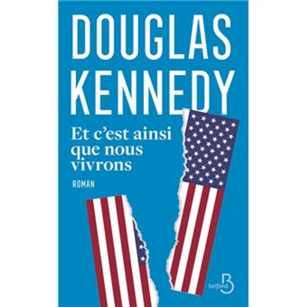 Et c'est ainsi que nous vivrons / Douglas Kennedy | 