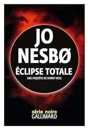 Éclipse totale / Jo Nesbø | Nesbù, Jo (1960-....). Auteur