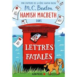Hamish Macbeth. 19, Lettres fatales / M.C. Beaton | Beaton, M. C.. Auteur