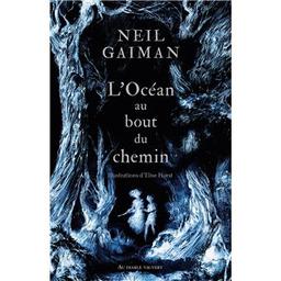 L'Océan au bout du chemin / Neil Gaiman | Gaiman, Neil (1960-....). Auteur