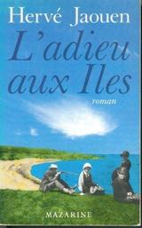 L'Adieu aux îles / Hervé Jaouen | Jaouen, Hervé (1946-....)