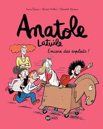 Anatole Latuile. 17, Encore des exploits ! / Anne Didier, Olivier Muller | Didier, Anne (1969-....). Auteur