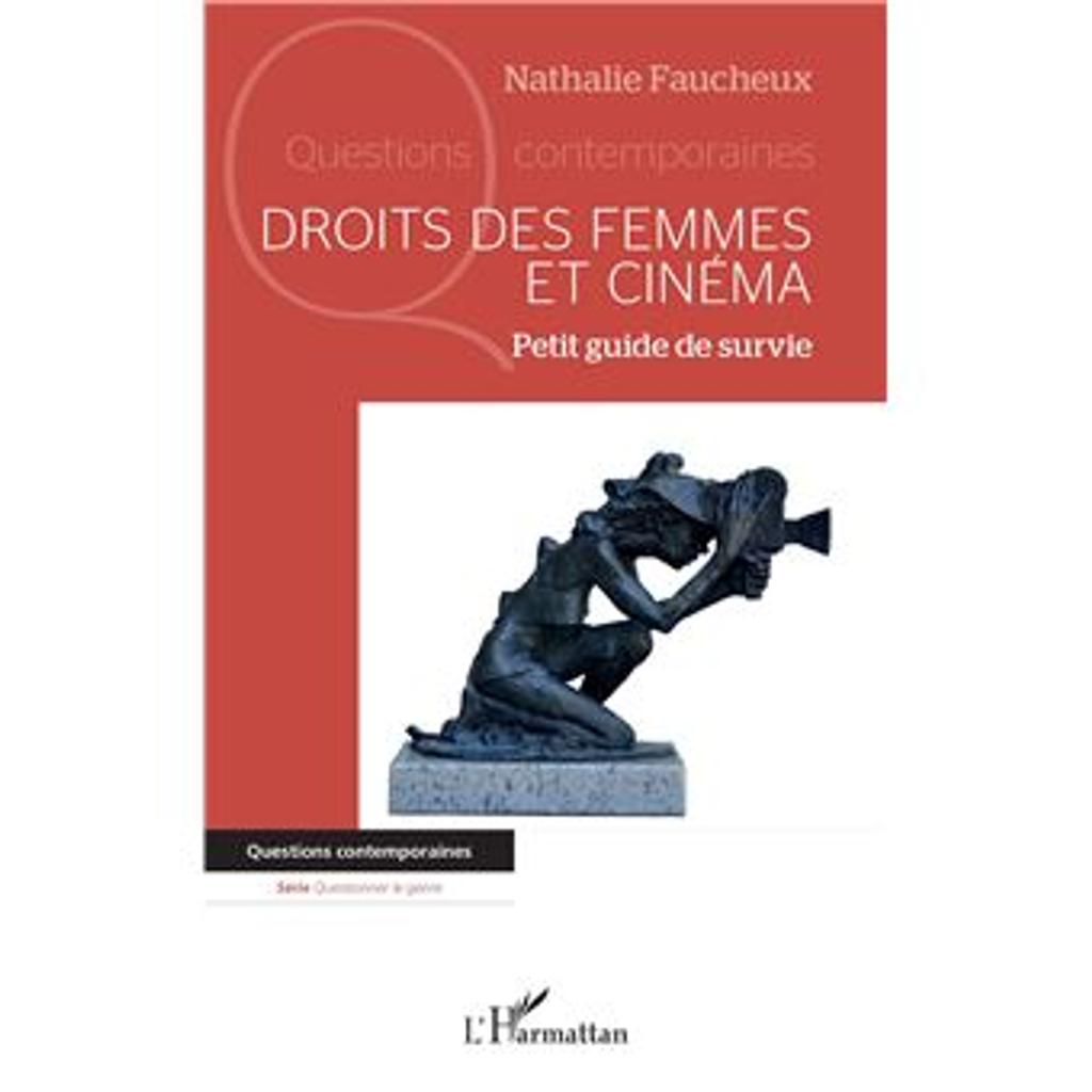 Droits des femmes et cinéma : petit guide de survie | Faucheux, Nathalie. Auteur