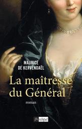 La maîtresse du général / Maurice de Kervénoaël | Kervénoaël, Maurice de (1936-....). Auteur