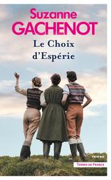 Les soeurs Loubersac, Le choix d'Espérie. 2 / Suzanne Gachenot | Gachenot, Suzanne - Auteur du texte