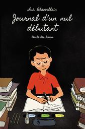 Journal d'un nul débutant / Luc Blanvillain | Blanvillain, Luc (1967-....). Auteur