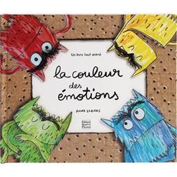 La couleur des émotions / Anna Llenas | Llenas, Anna. Auteur
